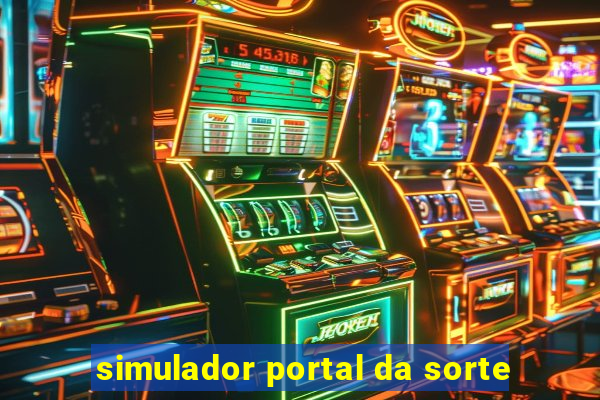 simulador portal da sorte